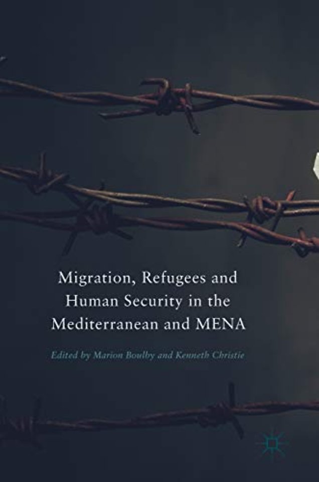 Migration, Refugees and Human Security in the Mediterranean and MENA