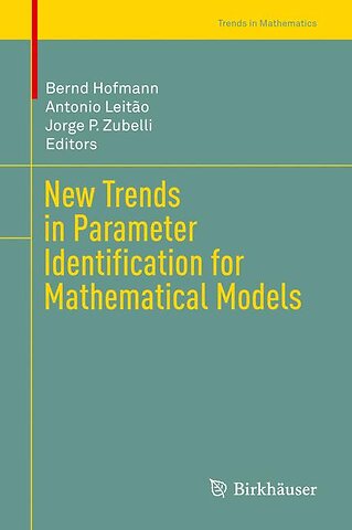 New Trends in Parameter Identification for Mathematical Models