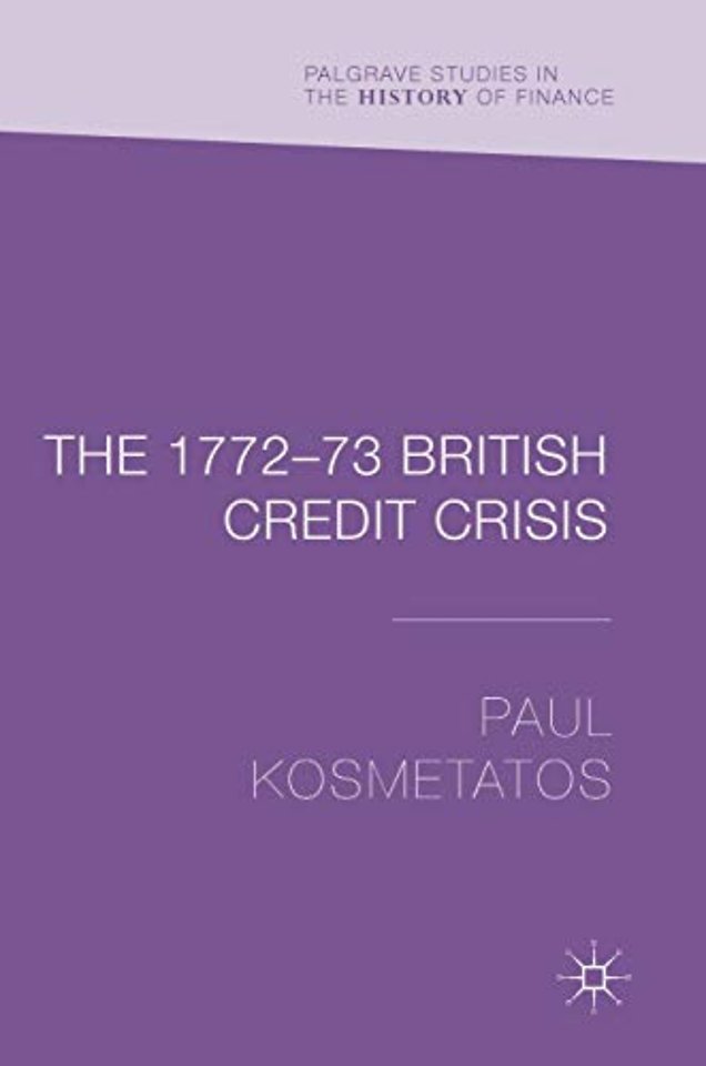 The 1772–73 British Credit Crisis
