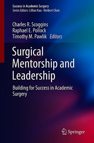 Surgical Mentorship and Leadership