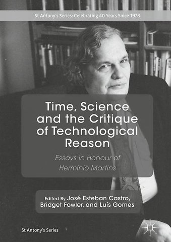 Time, Science and the Critique of Technological Reason