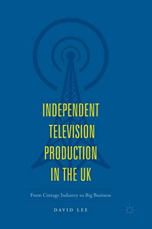 Independent Television Production in the UK