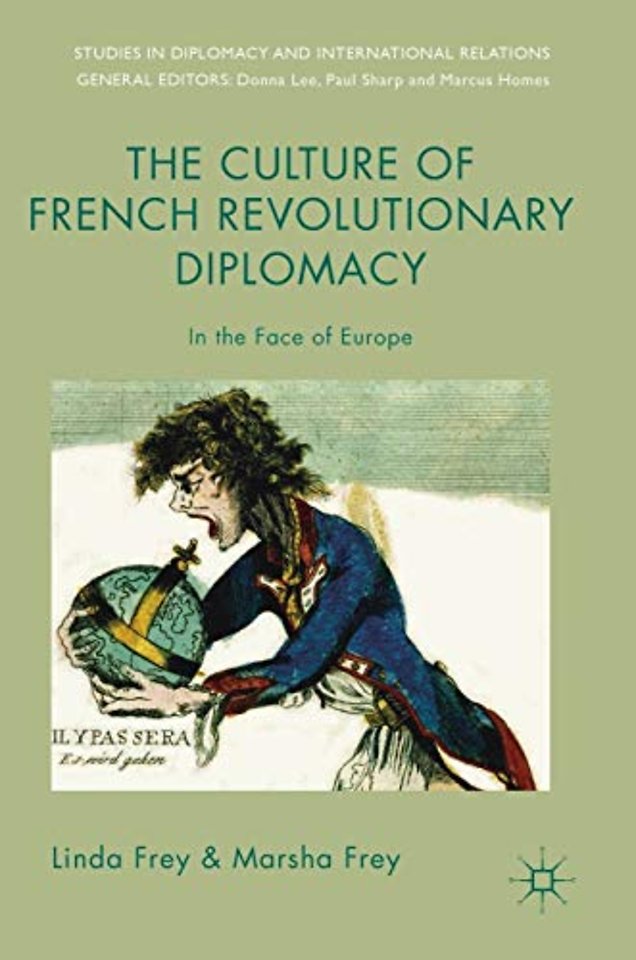 The Culture of French Revolutionary Diplomacy