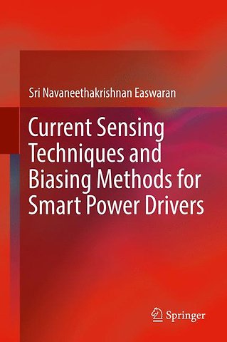 Current Sensing Techniques and Biasing Methods for Smart Power Drivers