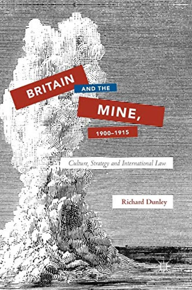 Britain and the Mine, 1900–1915