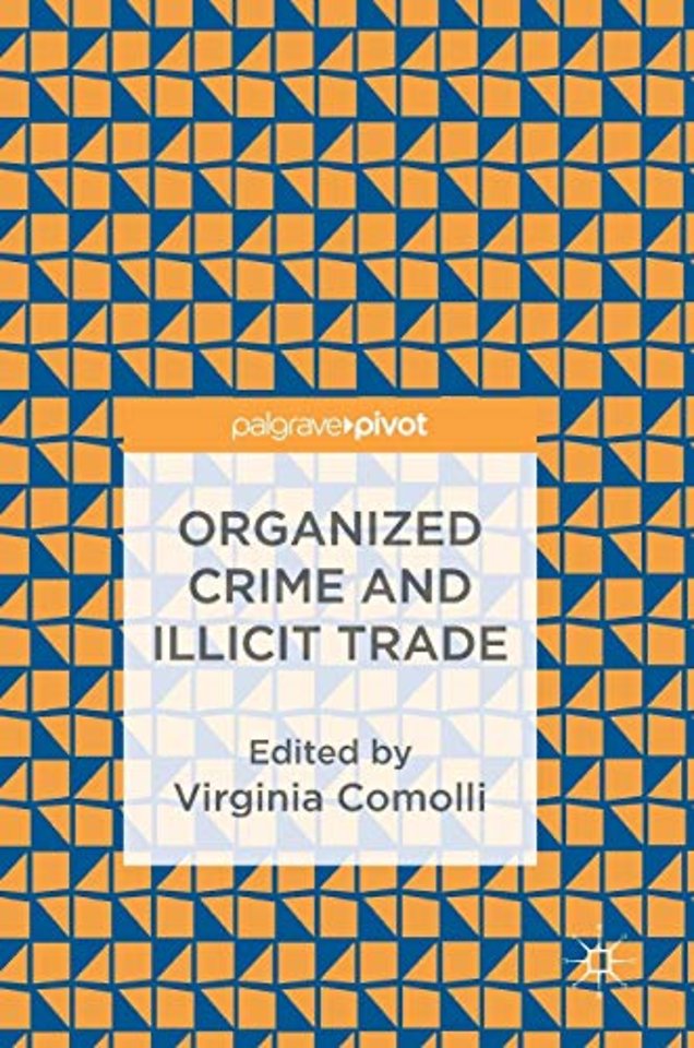 Organized Crime and Illicit Trade