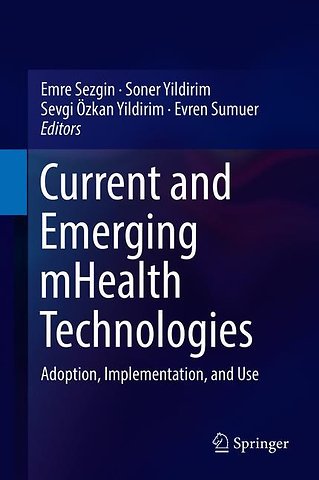 Current and Emerging mHealth Technologies