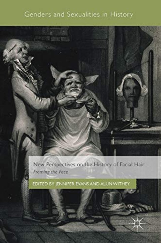 New Perspectives on the History of Facial Hair