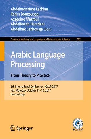 Arabic Language Processing: From Theory to Practice