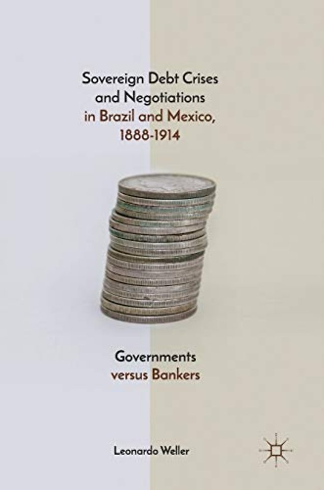 Sovereign Debt Crises and Negotiations in Brazil and Mexico, 1888-1914