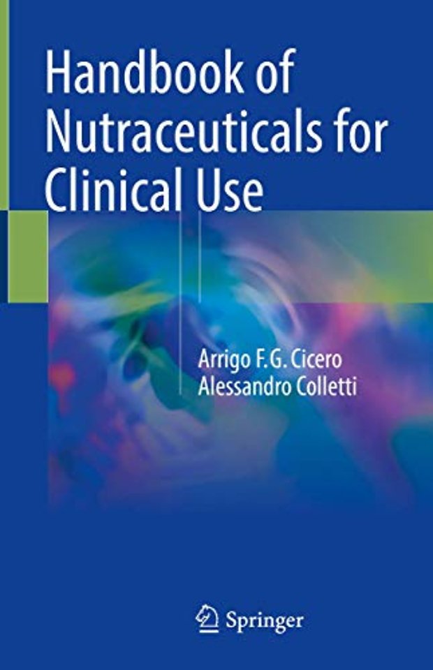 Handbook of Nutraceuticals for Clinical Use