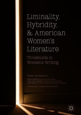 Liminality, Hybridity, and American Women's Literature