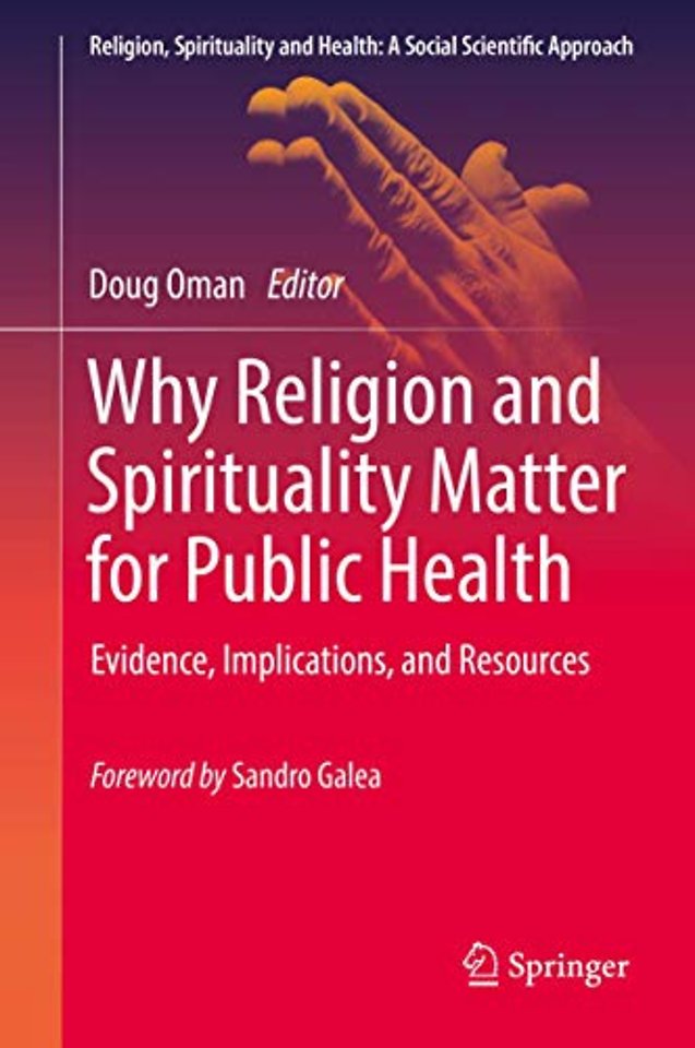 Why Religion and Spirituality Matter for Public Health