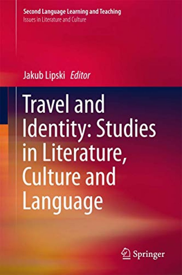 Travel and Identity: Studies in Literature, Culture and Language