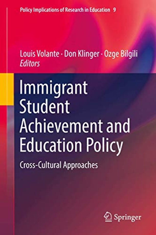 Immigrant Student Achievement and Education Policy