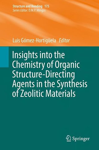 Insights into the Chemistry of Organic Structure-Directing Agents in the Synthesis of Zeolitic Materials