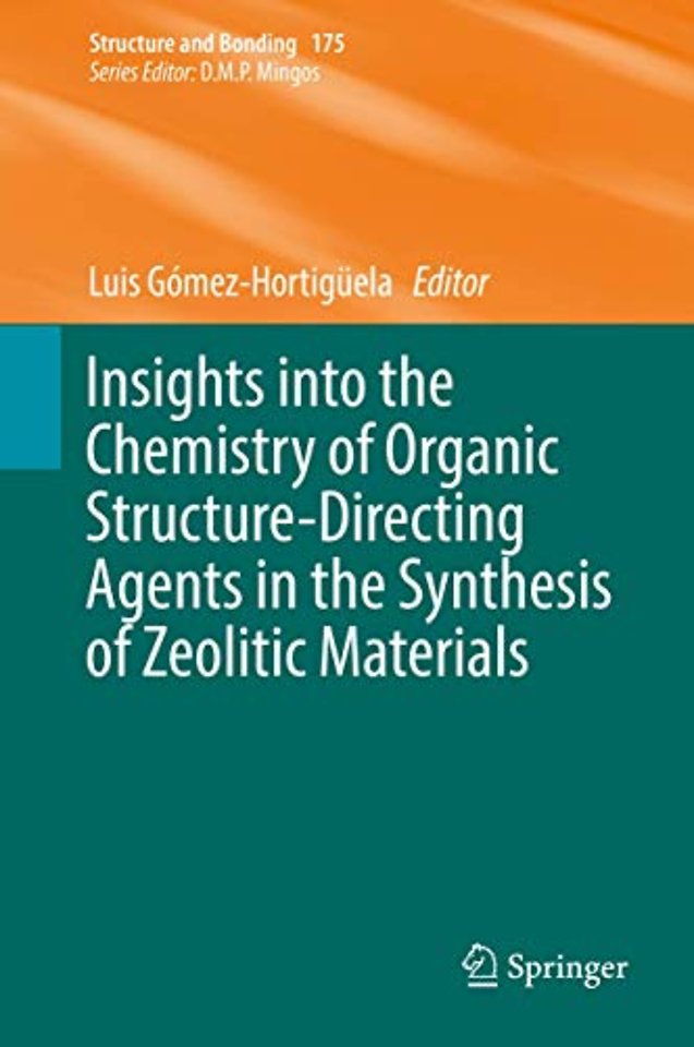 Insights into the Chemistry of Organic Structure-Directing Agents in the Synthesis of Zeolitic Materials