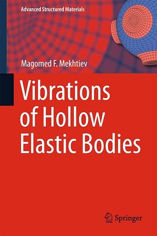 Vibrations of Hollow Elastic Bodies