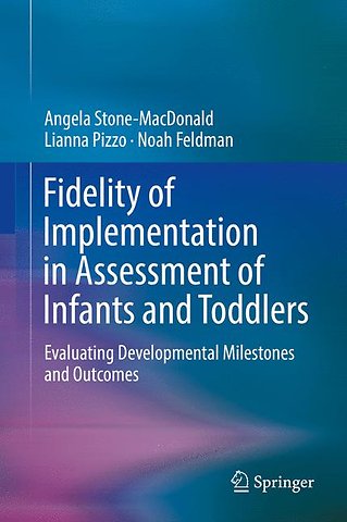 Fidelity of Implementation in Assessment of Infants and Toddlers