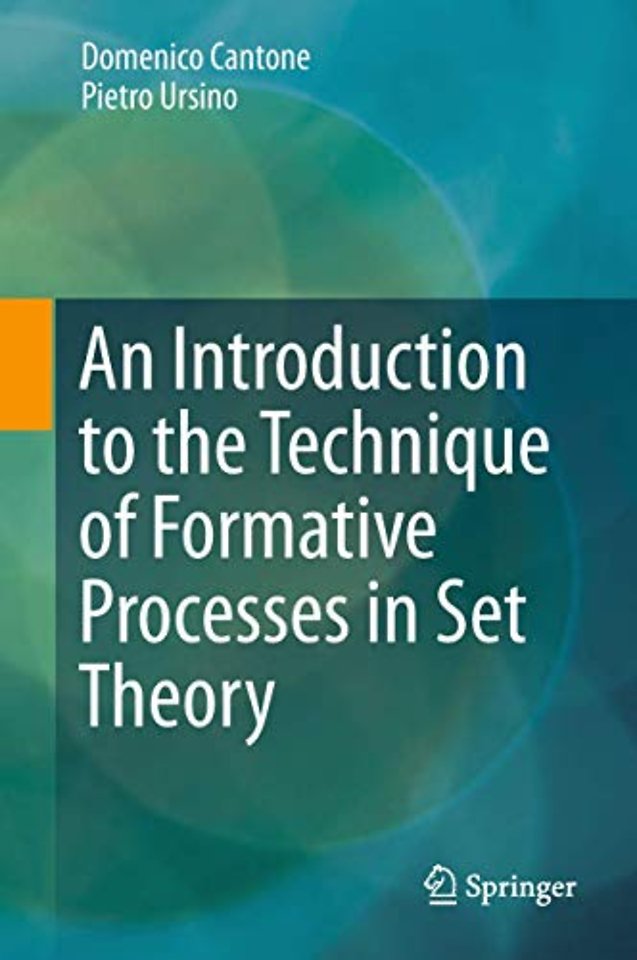 An Introduction to the Technique of Formative Processes in Set Theory