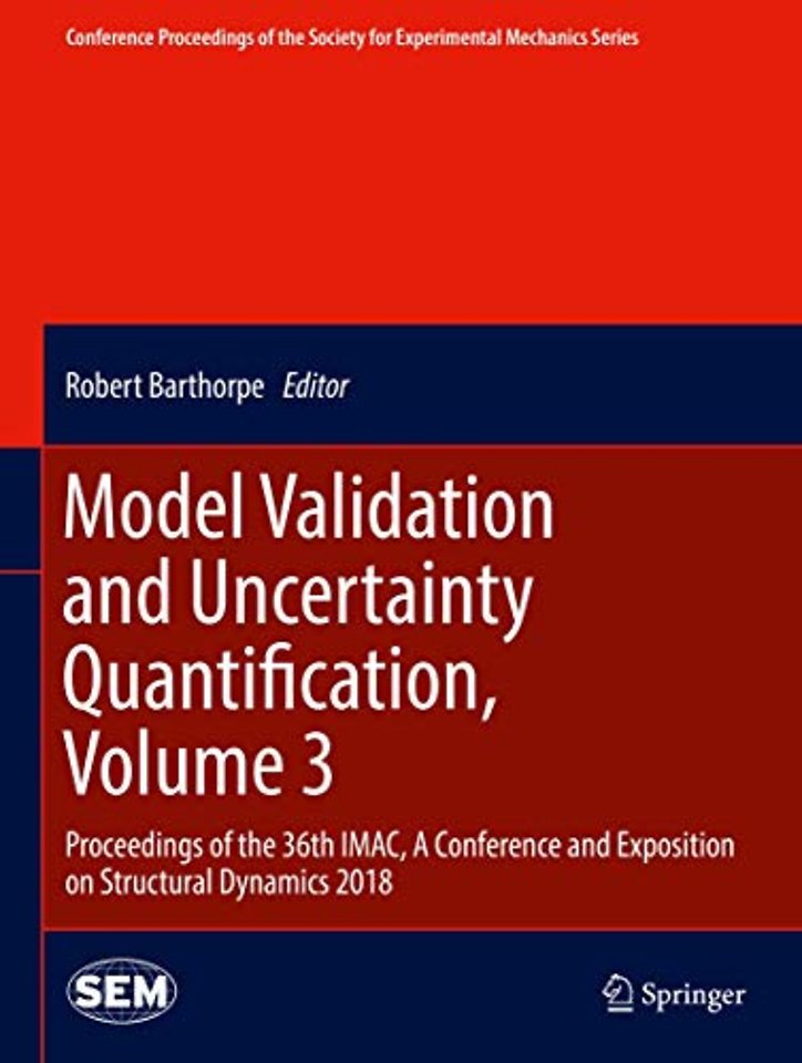 Model Validation and Uncertainty Quantification, Volume 3