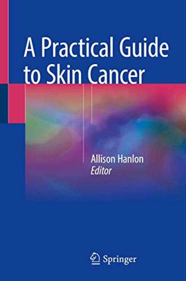 A Practical Guide to Skin Cancer