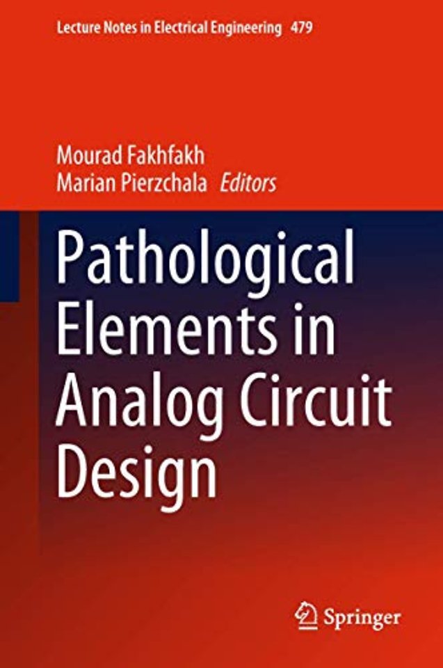 Pathological Elements in Analog Circuit Design