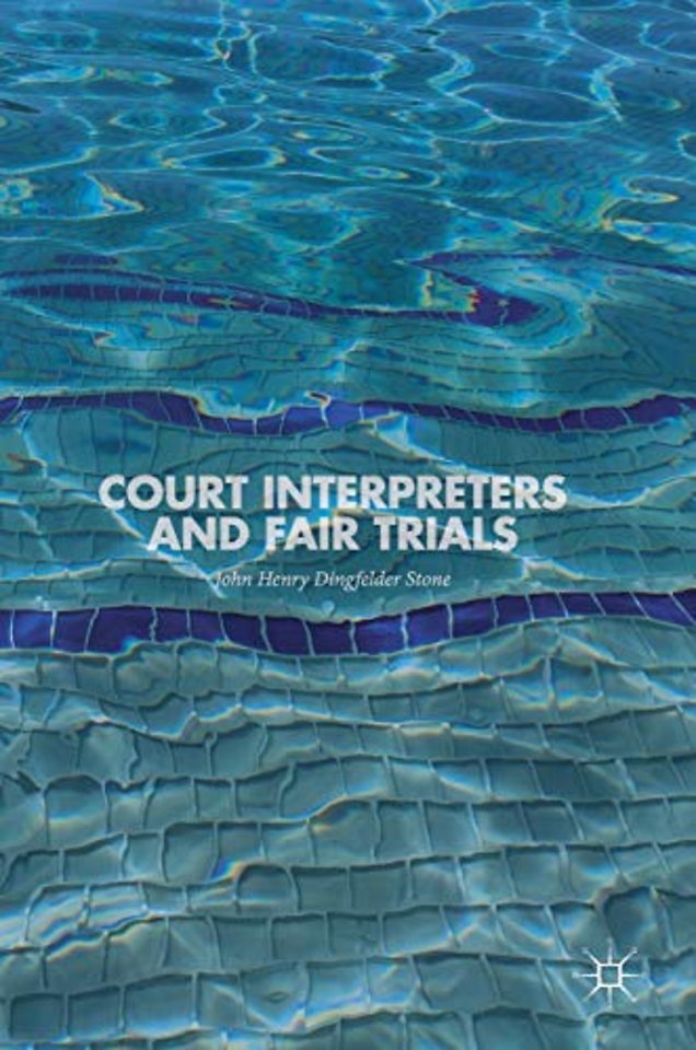 Court Interpreters and Fair Trials