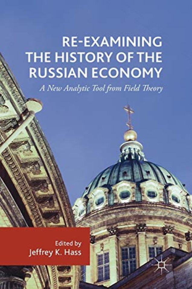 Re-Examining the History of the Russian Economy