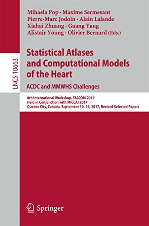 Statistical Atlases and Computational Models of the Heart. ACDC and MMWHS Challenges