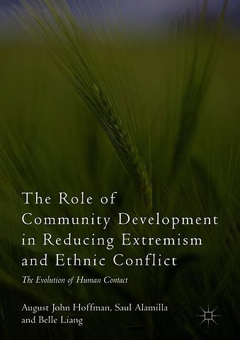 The Role of Community Development in Reducing Extremism and Ethnic Conflict