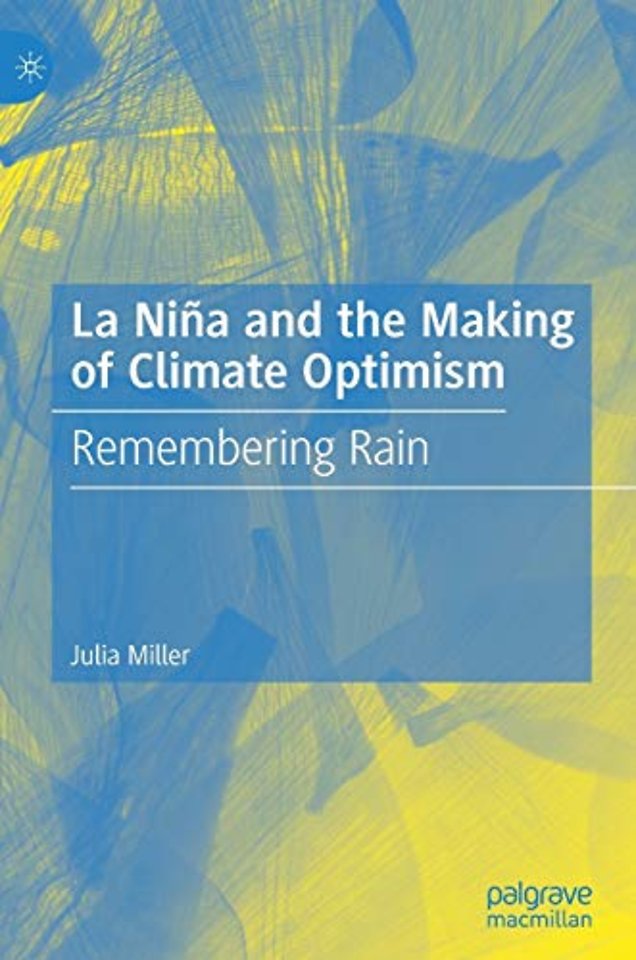 La Niña and the Making of Climate Optimism