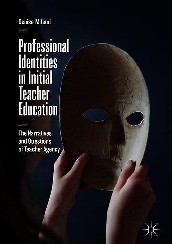 Professional Identities in Initial Teacher Education