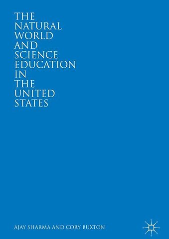 The Natural World and Science Education in the United States
