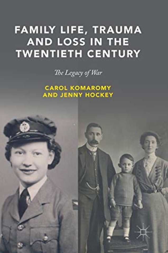 Family Life, Trauma and Loss in the Twentieth Century
