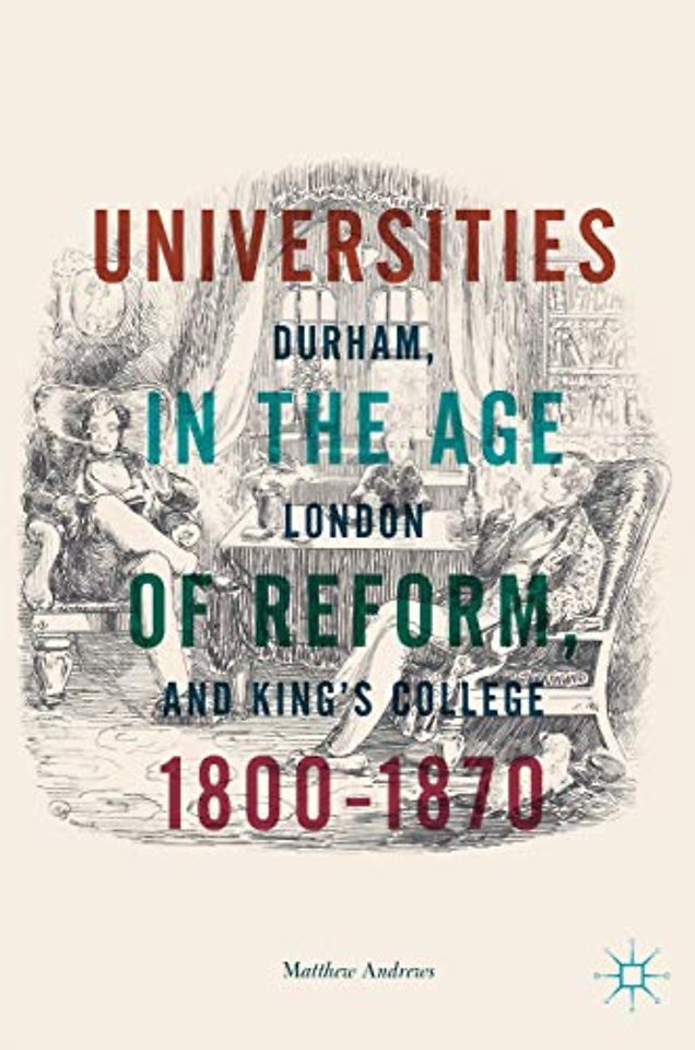 Universities in the Age of Reform, 1800–1870