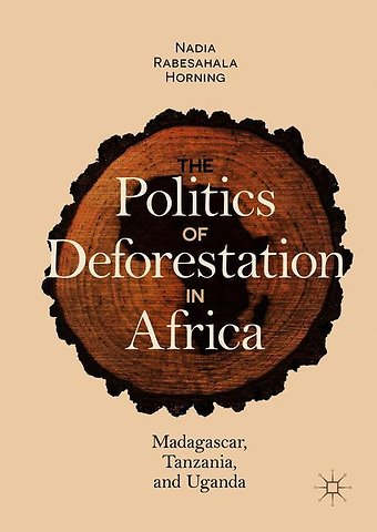 The Politics of Deforestation in Africa