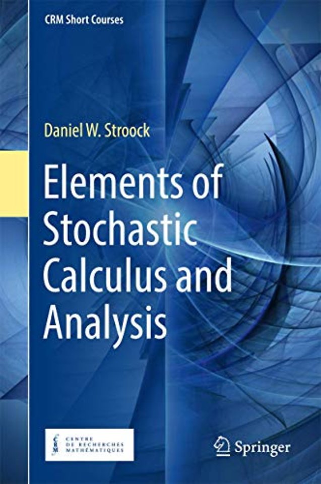 Elements of Stochastic Calculus and Analysis