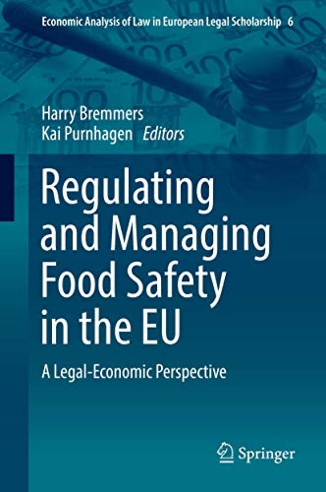 Regulating and Managing Food Safety in the EU
