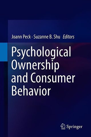 Psychological Ownership and Consumer Behavior