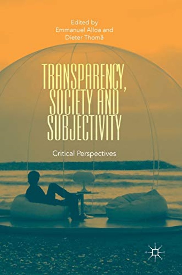 Transparency, Society and Subjectivity