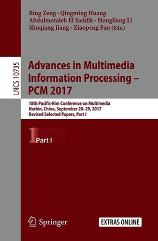 Advances in Multimedia Information Processing – PCM 2017