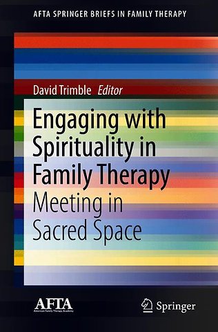 Engaging with Spirituality in Family Therapy