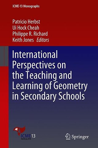International Perspectives on the Teaching and Learning of Geometry in Secondary Schools