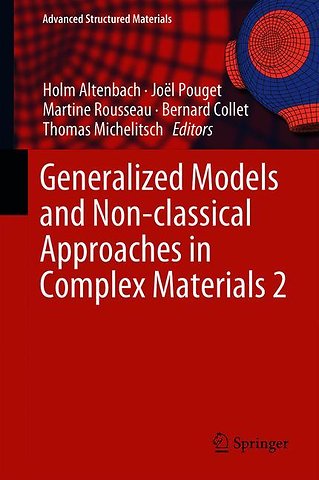 Generalized Models and Non-classical Approaches in Complex Materials 2