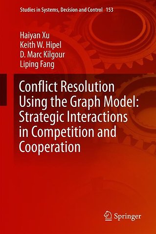 Conflict Resolution Using the Graph Model: Strategic Interactions in Competition and Cooperation