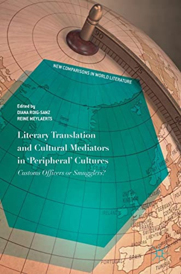 Literary Translation and Cultural Mediators in 'Peripheral' Cultures