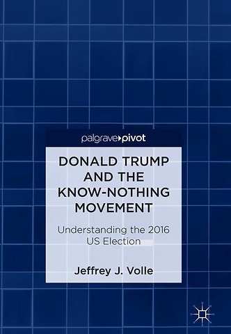 Donald Trump and the Know-Nothing Movement