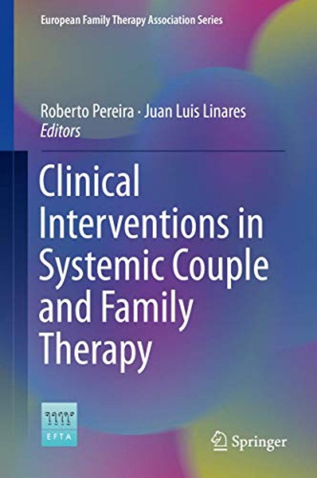 Clinical Interventions in Systemic Couple and Family Therapy