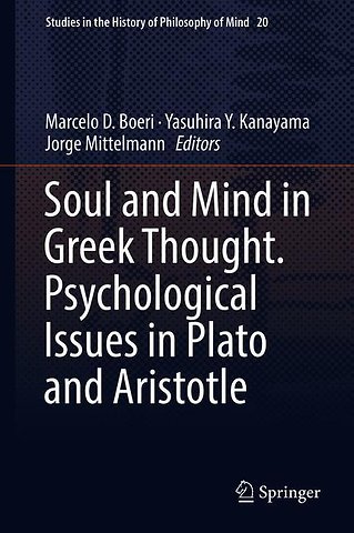 Soul and Mind in Greek Thought. Psychological Issues in Plato and Aristotle